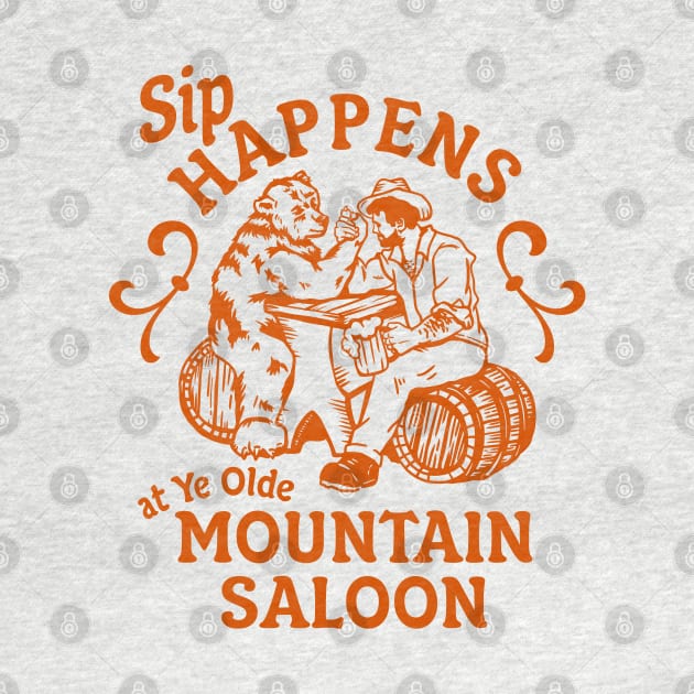 Sip Happens Mountain Saloon: Funny Bear Arm Wrestling & Drinking by The Whiskey Ginger